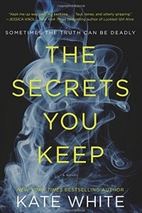 Книга The Secrets You Keep
