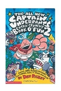 Книга Captain Underpants Extra Crunchy Book O' Fun 2