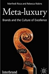 Книга Meta-luxury. Brands and the culture of Excellence