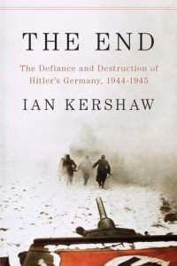 Книга The End: The Defiance & Destruction of Hitler's Germany 1944-45