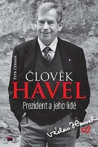 Книга Clovek Havel - Prezident a jeho lide