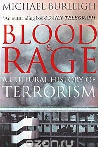 Книга Blood and Rage: A Cultural History of Terrorism