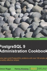 Книга PostgreSQL 9 Admin Cookbook