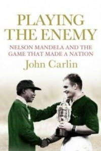 Книга Playing the Enemy: Nelson Mandela and the Game That Made a Nation