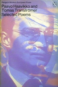 Книга Pavvo Haavikko And Thomas Transtromer: Selected Poems