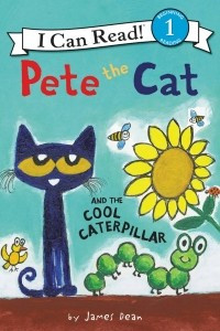 Книга Pete the Cat and the Cool Caterpillar