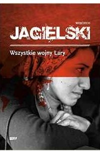 Книга Wszystkie wojny Lary