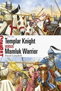 Книга Templar Knight vs Mamluk Warrior: 1218–50