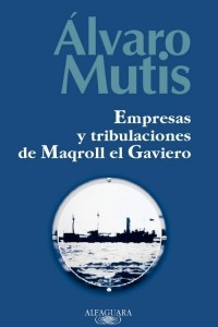 Книга Empresas y tribulaciones de Maqroll el Gaviero