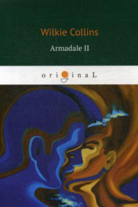 Книга Armadale II = Армадейл 2: на англ.яз