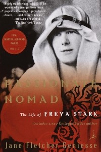 Книга Passionate Nomad: The Life of Freya Stark