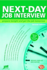 Книга Next Day Job Interview: Prepare Tonight and Get the Job Tomorrow (Help in a Hurry)