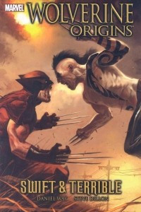 Книга Wolverine: Origins Volume 3 - Swift and Terrible