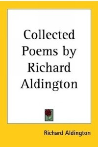 Книга Collected Poems by Richard Aldington