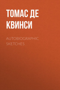 Книга Autobiographic Sketches