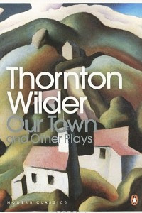 Книга Our Town and Other Plays
