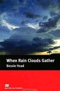 Книга When Rain Clouds Gather: Intermadiate Level