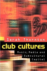 Книга Club Cultures: Music, Media and Subcultural Capital