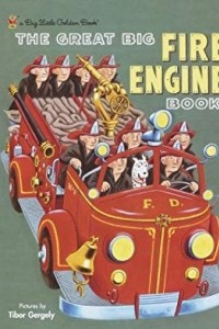 Книга The Great Big Fire Engine Book