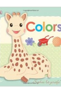 Книга Sophie La Girafe: Colors (Sophie the Giraffe)