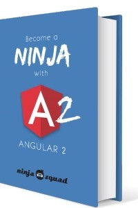 Книга Become a ninja with Angular 2