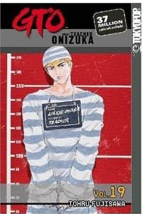 Книга Gto: Great Teacher Onizuka, Vol 19