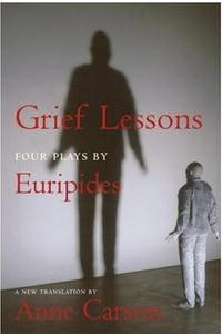 Книга Grief Lessons: Four Plays by Euripides (New York Review Books Classics)