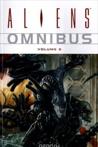 Книга Aliens Omnibus: Volume 6