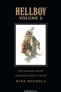Книга Hellboy Library Edition, Volume 2: The Chained Coffin, The Right Hand of Doom, and Others