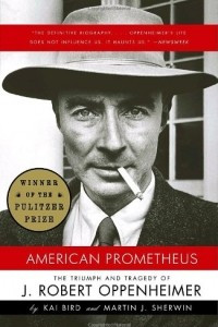Книга American Prometheus: Triumph and Tragedy of Robert Oppenheimer