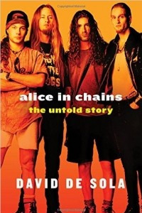 Alice In Chains: The Untold Story