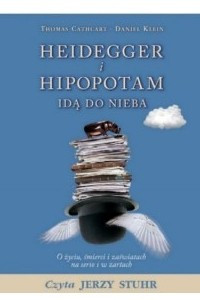 Книга Heidegger i hipopotam ida do nieba (audiobook)