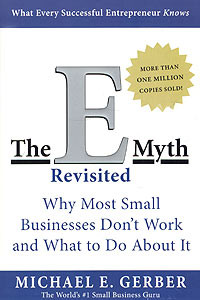 Книга The E-Myth Revisited: Why Most Small Businesses Don't Work and What to Do about It