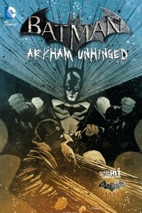 Книга Batman: Arkham Unhinged Vol. 4