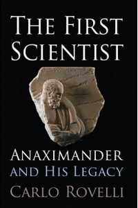 Книга The First Scientist: Anaximander and His Legacy