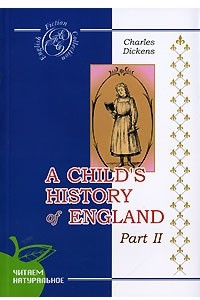 Книга A Child's History of England. Part 2