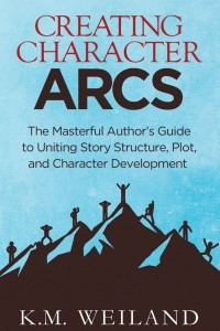 Книга Creating character arcs: The Masterful Author's Guide to Uniting Story Structure, Plot, and Character Development