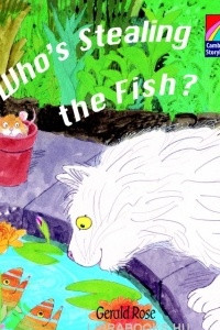 Книга Who's Stealing the Fish?