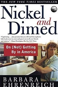 Книга Nickel and Dimed: On (Not) Getting By in America