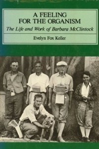 Книга A Feeling for the Organism: The Life and Work of Barbara McClintock