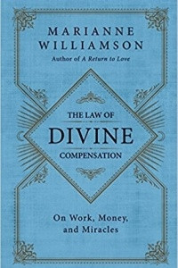Книга The Law of Divine Compensation: On Work, Money, and Miracles