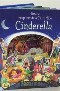 Книга Peep Inside a Fairy Tale Cinderella
