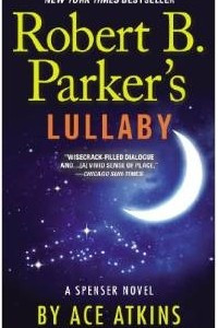 Книга Robert B. Parker's Lullaby