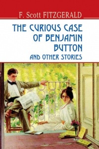 Книга The Curious Case of Benjamin Button and Other Stories