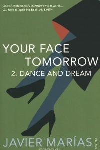 Книга Your Face Tomorrow 2: Dance and Dream