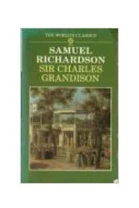 Книга Sir Charles Grandison (The World's Classics)