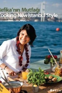 Книга Refikan?n Mutfag? / Cooking New Istanbul Style