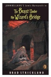 Книга The Beast Under the Wizard's Bridge