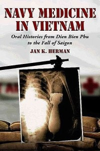 Книга Navy Medicine in Vietnam: Oral Histories from Dien Bien Phu to the Fall of Saigon