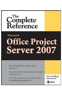 Книга Microsoft Office Project Server 2007: The Complete Reference